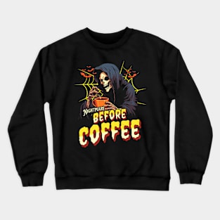 "Nightmare Before Coffee" Spooky Skeleton Crewneck Sweatshirt